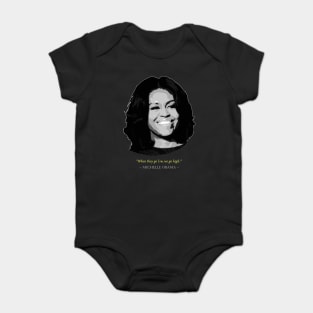 Michelle Obama Quote Baby Bodysuit